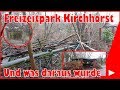 Lost Places #14 Freizeitpark Kirchhorst und was daraus wurde | Its Lost
