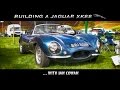 Building a Jaguar XKSS with Ian Cowan