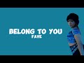 Fave - Belong to you(lyrics)new song