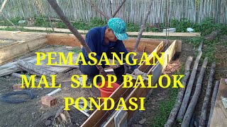 PEMASANGAN PAPAN MAL SLOP BALOK PONDASI RUMAH#papanmal#pondasirumah