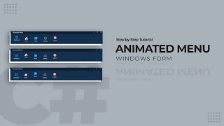 Step-by-Step Guide to Building an Animated Menu with Reusable Event Handlers in Windows Form