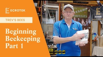 Trevs Bees - Beginning Beekeeping - Part 1