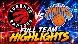 Toronto Raptors vs New York Knicks - Full Team Highlights | Oct 15, 2026