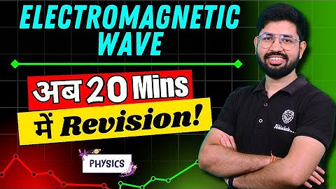 Electromagnetic Wave Revision in Oneshot || EM Wave in 25 minute ||  Chapter 8 Class 12 Physics