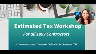 Estimated Tax Workshop for 1099 Contractors - Step-by-Step Guide