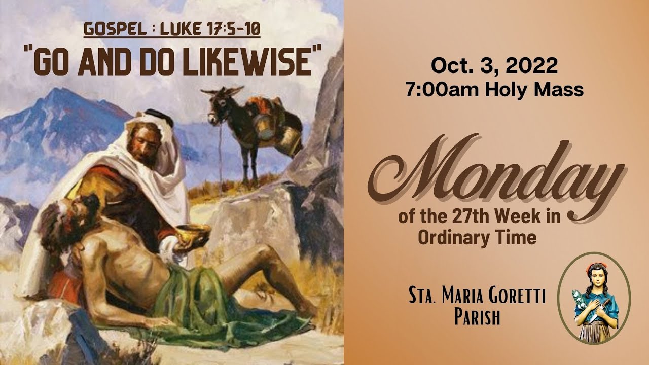 Oct. 3, 2022 | Rosary and 7am Holy Mass on Monday of the 27th Week in ...