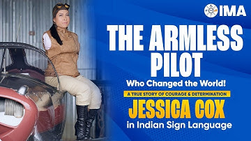 Inspiring Story for the Deaf 👉 Jessica Cox – The Armless Deaf Pilot ! in Indian Sign Language