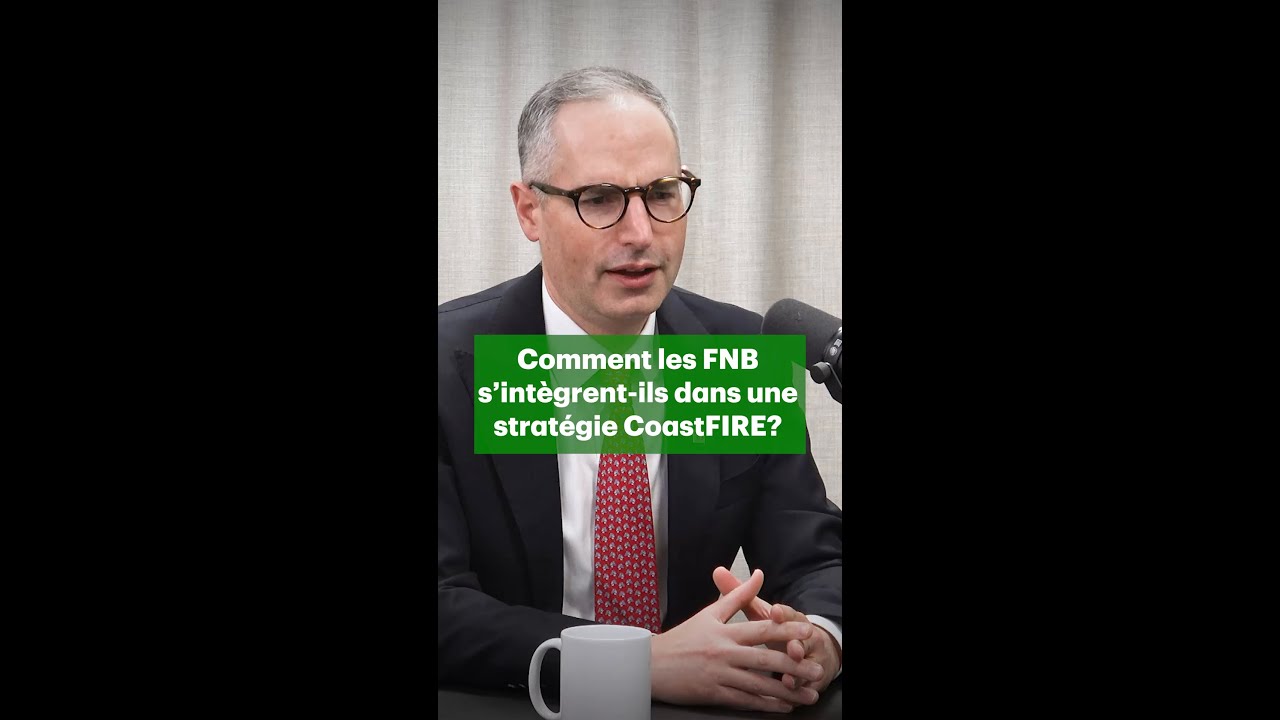 Comment les FNB s'int&egrave;grent-ils dans une strat&eacute;gie Coast FIRE?