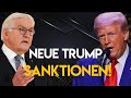 EIL: Neue TRUMP-Sanktionen werden verhängt – Steinmeier außer sich!