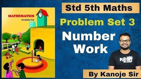 problem set 3, Number Work, class 5 maths, Student point academy Maharashtra board
