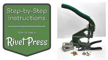 How to use a Rivet Press!