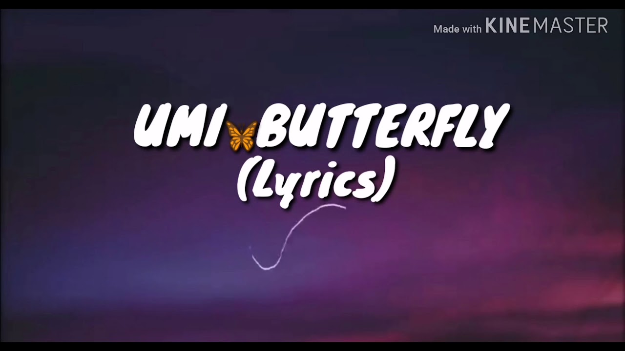 Umi butterfly lyrics