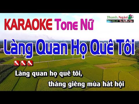 Karaoke Làng Quan Họ Quê Tôi - Làng Quan Họ Quê Tôi Karaoke | Tone Nữ - Nhạc Sống Thanh Ngân