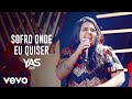 Yasmin santos  sofro onde eu quiser ao vivo