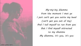 Selena gomez - my dilemma 2.0 lyrics ...