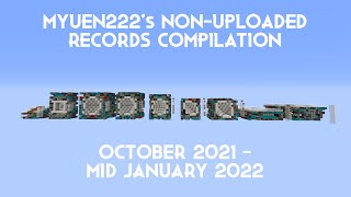 MYuen222s Non-uploaded Records Compilation (Late June 2021 - Early September 2021)