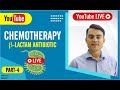 Chemotherapy Part-4 | Beta-lactum Antibiotics| Antimicrobial Agent