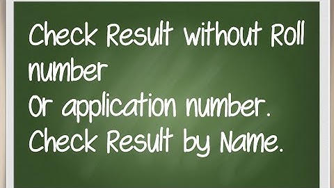 How to check mp board result without Roll number or without application number.