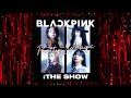 BLACKPINK - Pretty Savage (THE SHOW Live Concept)