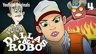 Ep 4 - Dallas & Robo Ep 4 - Dallas & Robo