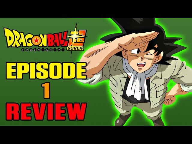 Dragon Ball Z' Wrap-Up and 'Dragon Ball Super' Episode 1 Review • AIPT