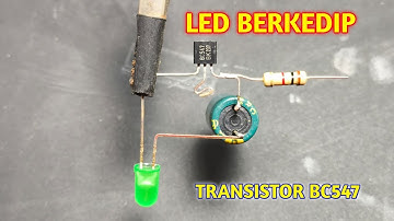 CARA MEMBUAT LAMPU LED BERKEDIP || LED FLASHER CIRCUIT || TRANSISTOR BC547