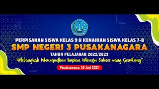 🔴LIVE STREAMING PERPISAHAN & KENAIKAN KELAS SMPN 3 PUSAKANAGARA - SUBANG | 20 JUNI 2023