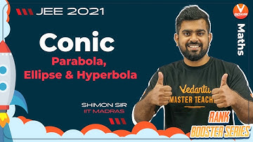 Conics JEE (Parabola, Ellipse & Hyperbola) | JEE Maths | Rank Booster 🚀| Vedantu JEE Enthuse English