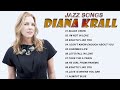 Diana Krall - Diana Krall Best Songs  - Diana Krall greatest hits full album - Diana Krall Top Songs