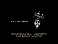 The Notorious B.I.G. - Juicy Remix (Prod. by Mert Kanyılmaz)