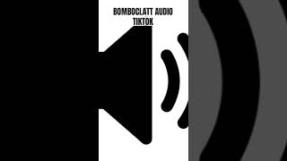 Bomboclatt Tiktok Audio シ