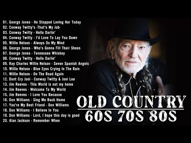 Old Country 60s 70s 80s : Alan Jackson, Conway Twitty, George Jones, Don Williams, Jim Reeves class=