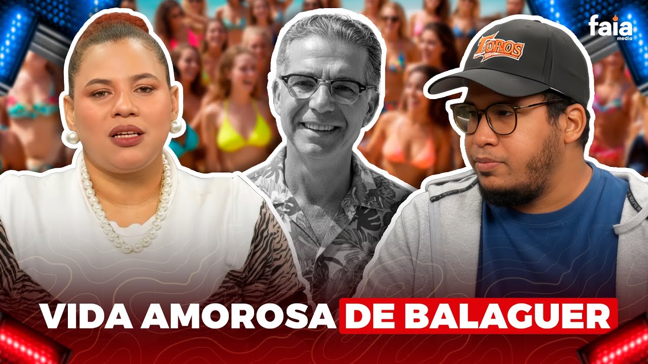 BALAGUER SE LLEVÓ SUS SECRETOS AMOROSOS A LA TUMBA FT. TE DE JAGUA - ANNY ESTHER