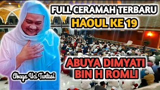 HAOUL ABUYA DIMYATI CILONGOK 2020 | CERAMAH ABUYA UCI TERBARU