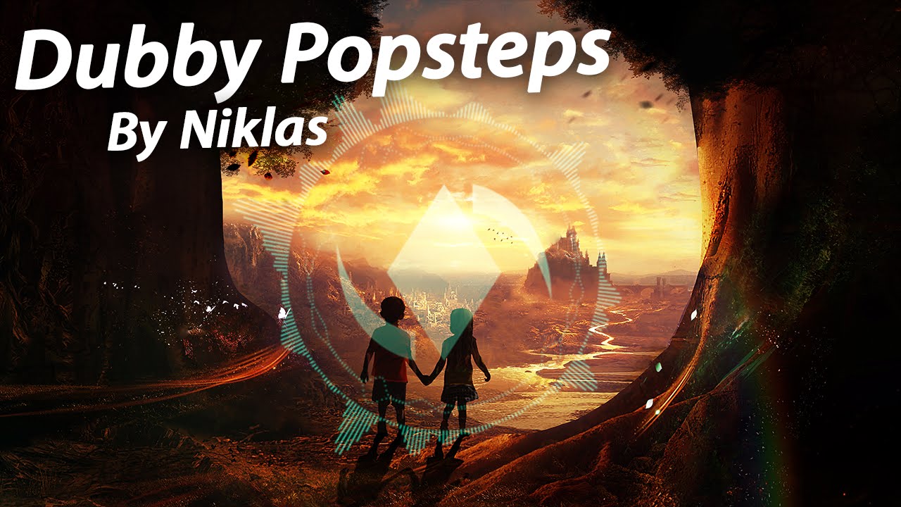 [Dubstep] Dubby Popsteps (Version 1) - Niklas Gustavsson ...