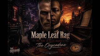 SCOTT JOPLIN - MAPLE LEAF RAG (Remake Rock Version - THE OXYCODONE)