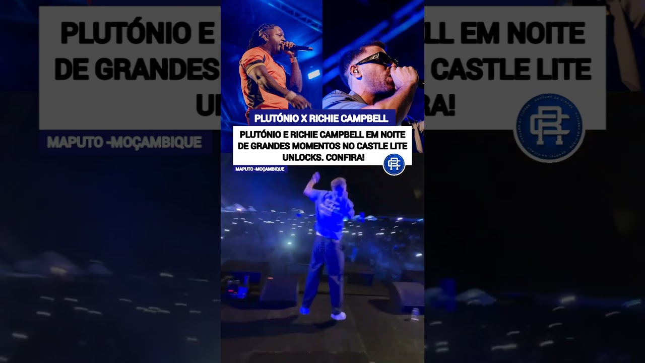 PLUTÓNIO E RICHIE CAMPBELL EM NOITE DE GRANDES MOMENTOS NO CASTLE LITE UNLOCKS❗❗