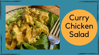 The Best Curry Chicken Salad | Perfect Spring Salad