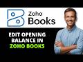 How to Edit Opening Balance in Zoho Books (2026 New Method Step-by-Step Tutorial)