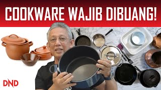 KANSER! COOKWARE YANG WAJIB DIBUANG!