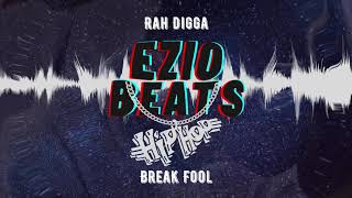 Rah Digga - Break Fool