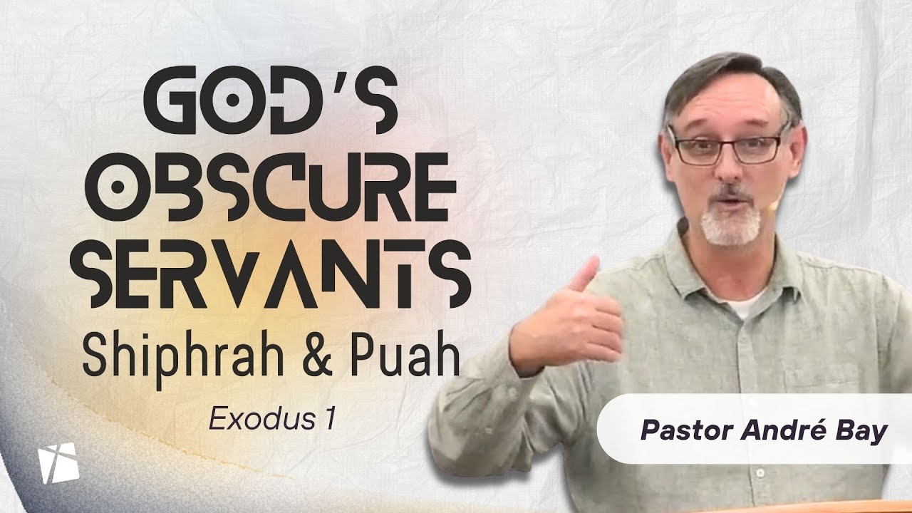 Shiphrah and Puah: Faithful Midwives Who Feared God | Exodus 1 | Andre Bay