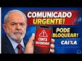 COMUNICADO GERAL DA CAIXA ECONÔMICA PARA QUEM TEM CPF FINAL 1,2,3,4,5,6 E CONTA CORRENTE e POUPANÇA