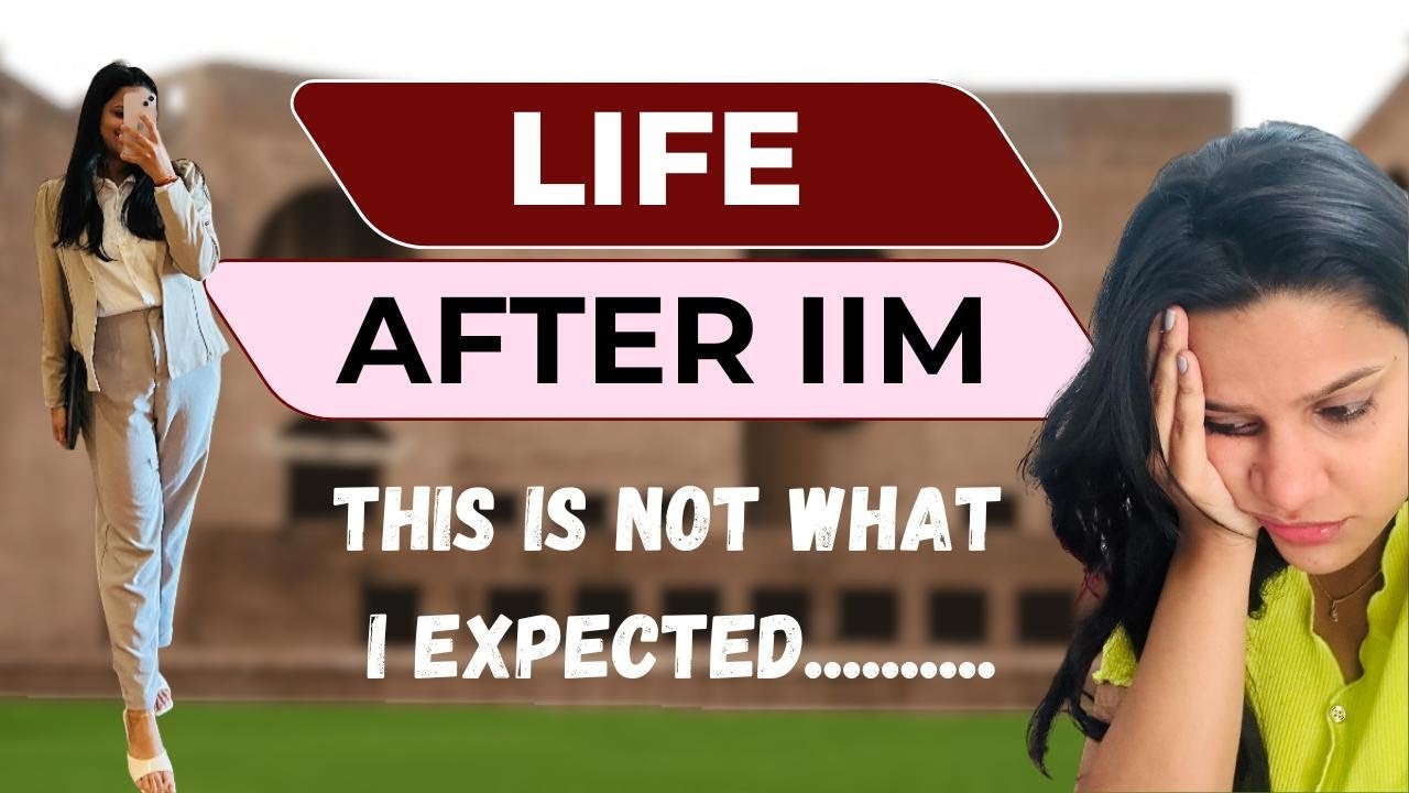 Life After IIM: This Is NOT What I Expected...