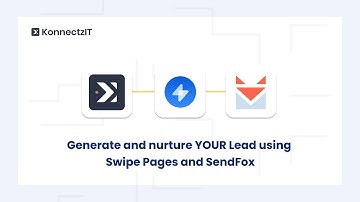 Generate and nurture YOUR Lead using Swipe Pages and SendFox | KonnectzIT