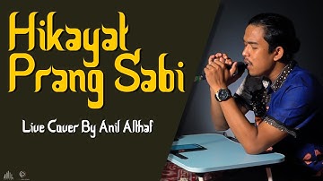 #74 Hikayat Prang Sabi | Live Cover By Anil Althaf [MONODIE]