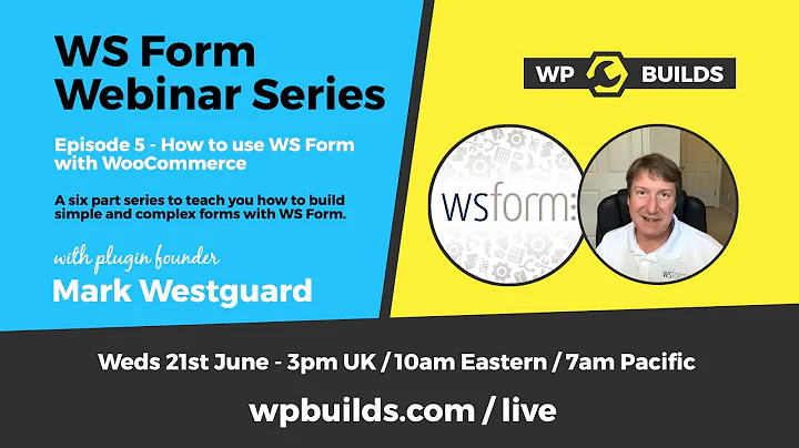 WooCommerce - WS Form Webinar Series, Episode 5