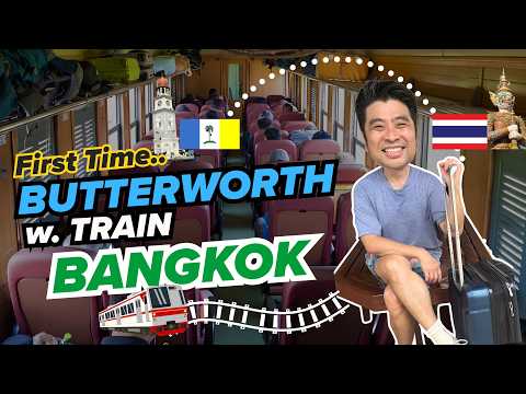Butterworth to Bangkok by Train: Easier Than Flying & Way Cheaper! 🚆💸 (First Time Guide)