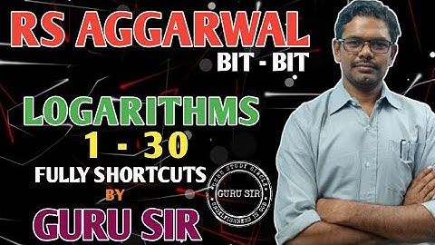 LOGARITHMS 1 to 30 || RS AGARWAL BIT TO BIT|| GURU SIR