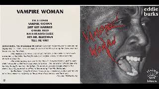 Video thumbnail of "Eddie Burks - Vampire Woman - 1990 - Vampire Woman - Dimitris Lesini Greece"